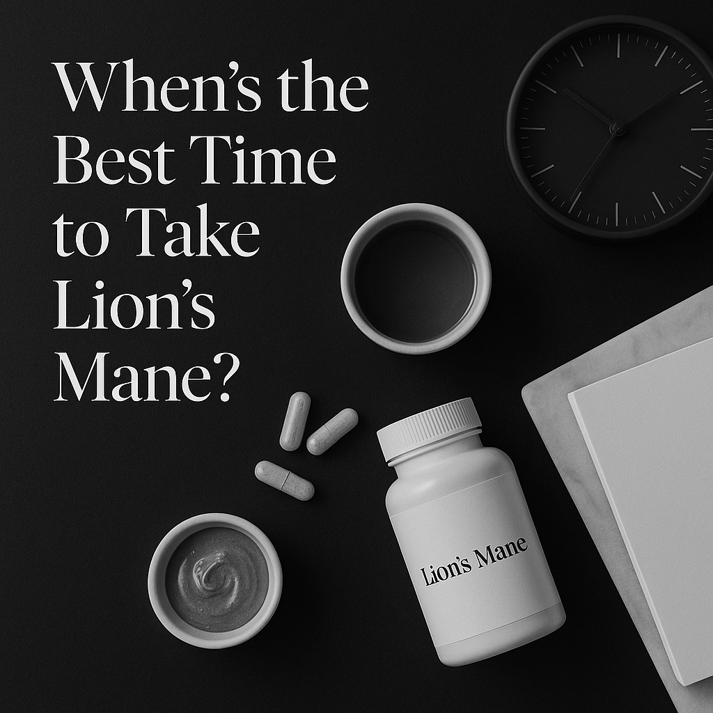 Best Time to Take Lion’s Mane for Focus & Mood